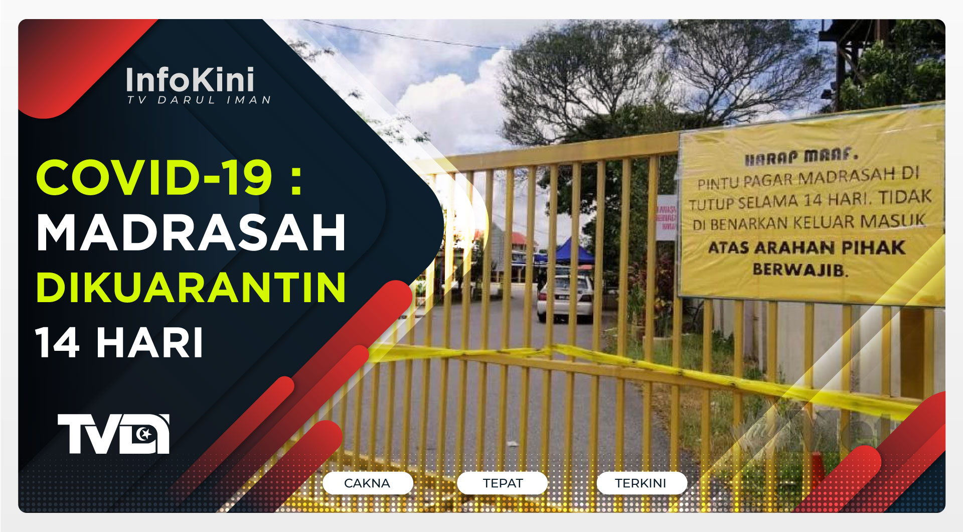COVID-19 : Madrasah Dikuarantin 14 Hari