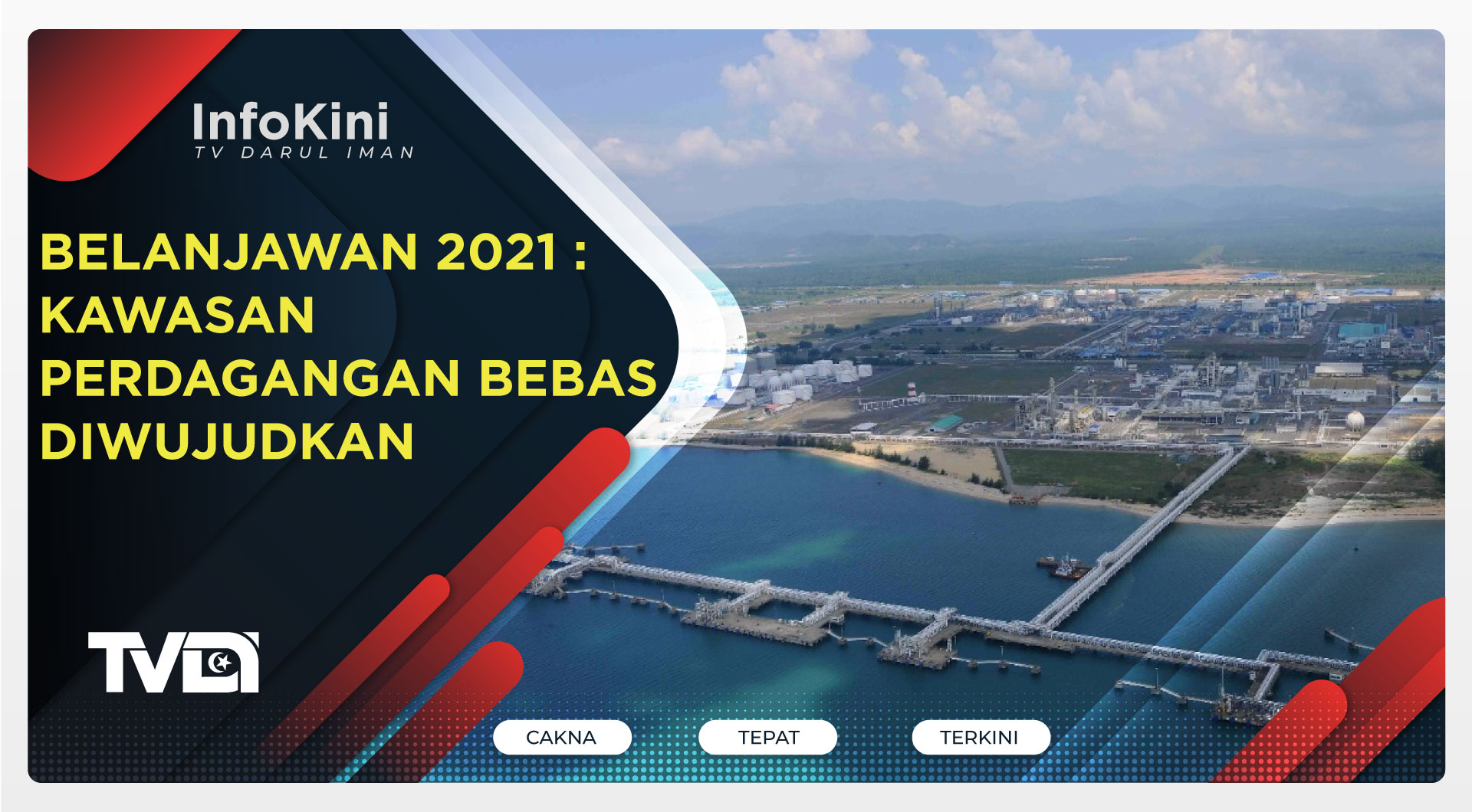 Belanjawan 2021 : Kawasan Perdagangan Bebas Diwujudkan