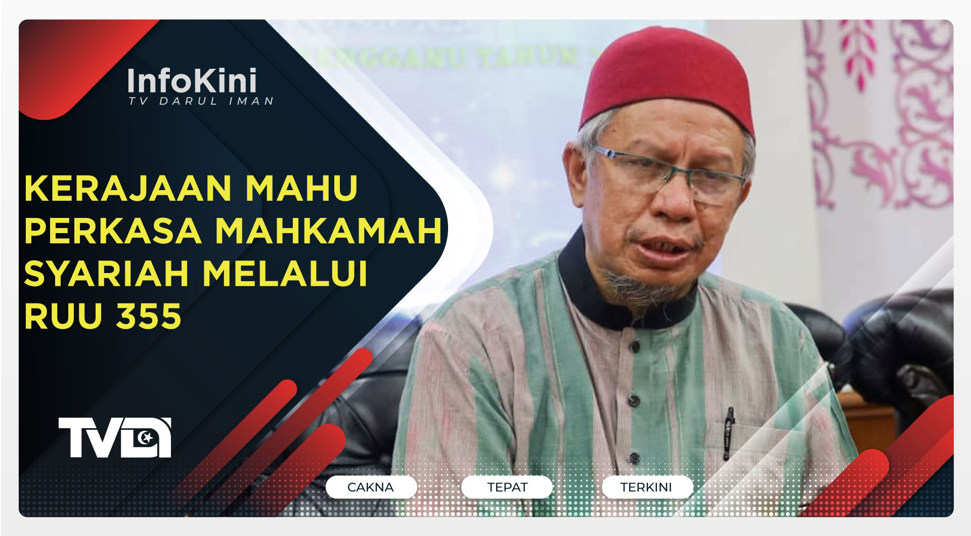 Kerajaan Mahu Perkasa Mahkamah Syariah Melalui RUU 355