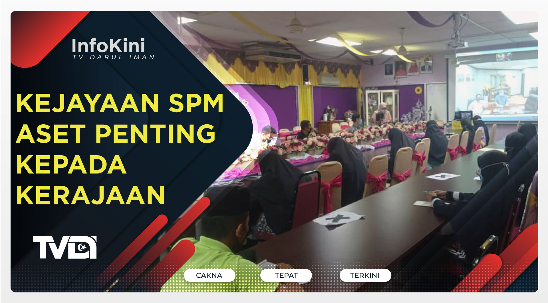 Kejayaan SPM Aset Penting Kepada Kerajaan