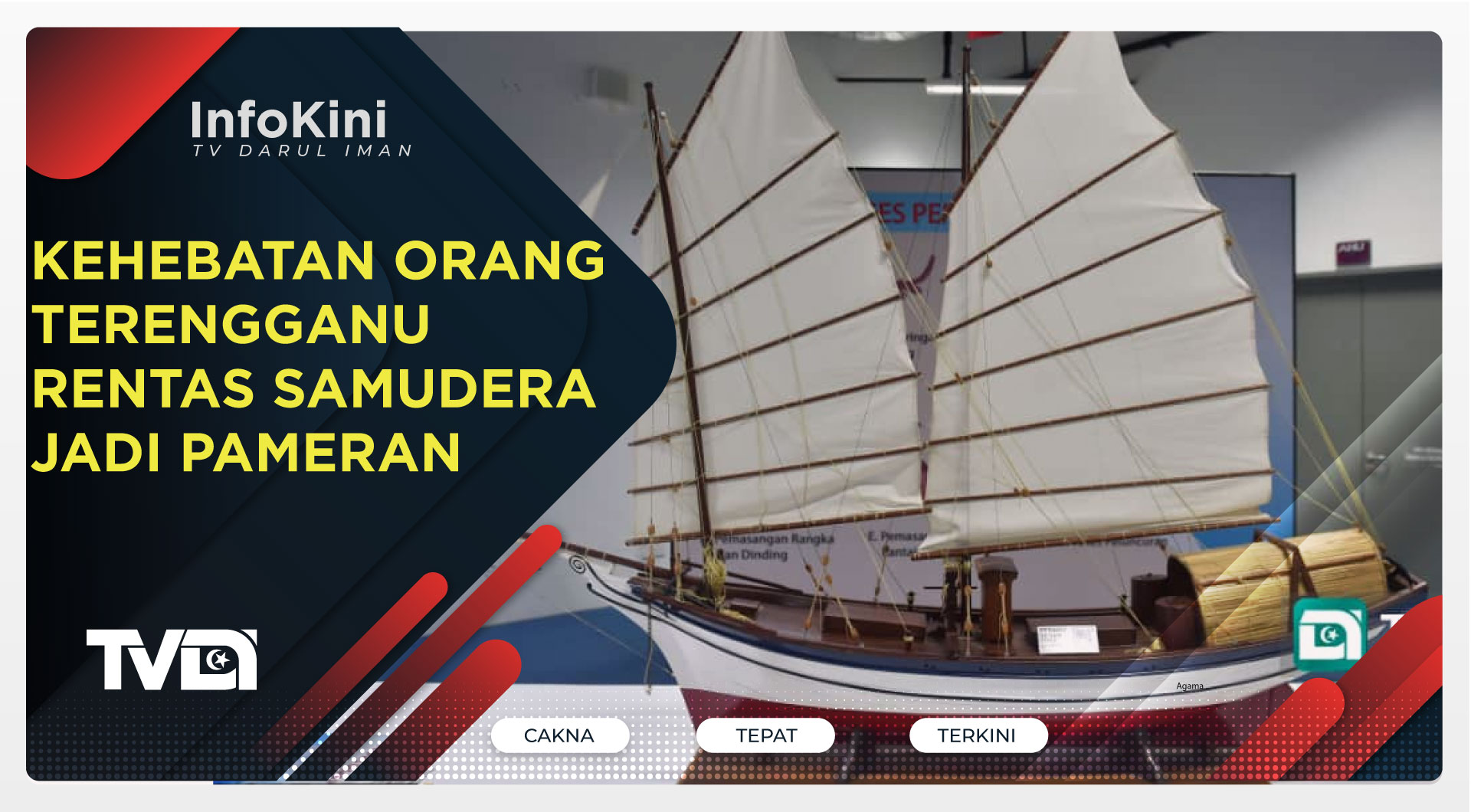 Kehebatan Orang Terengganu Rentas Samudera Jadi Pameran