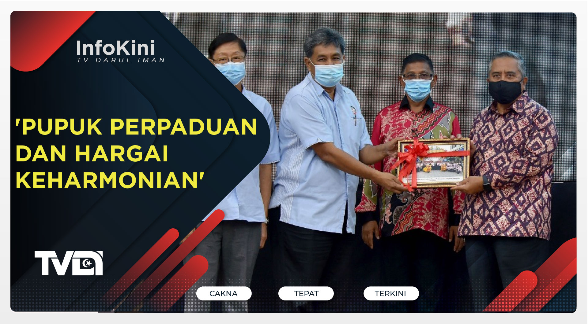 'Pupuk Perpaduan dan Hargai Keharmonian'