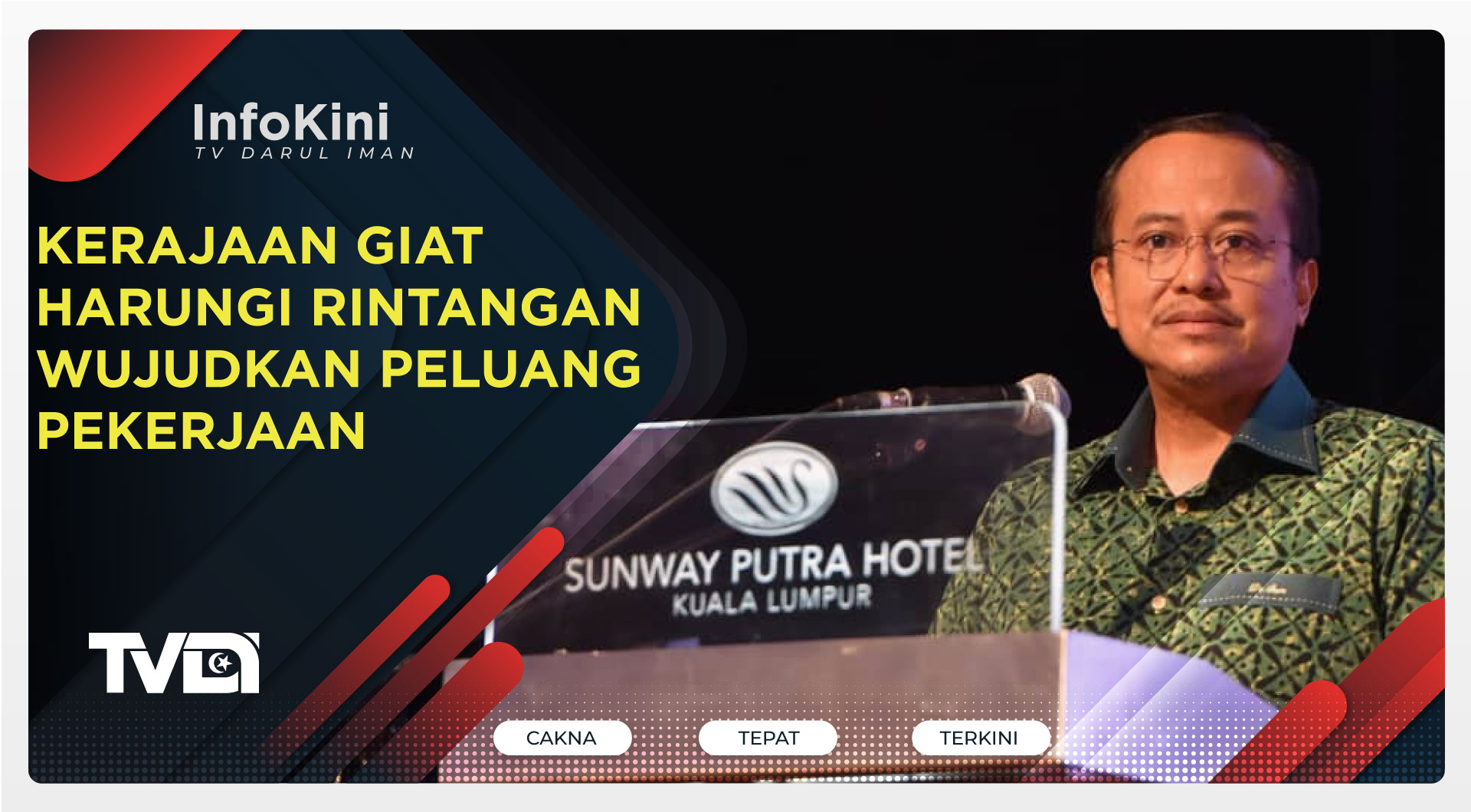 Kerajaan Giat Harungi Rintangan Wujudkan Peluang Pekerjaan