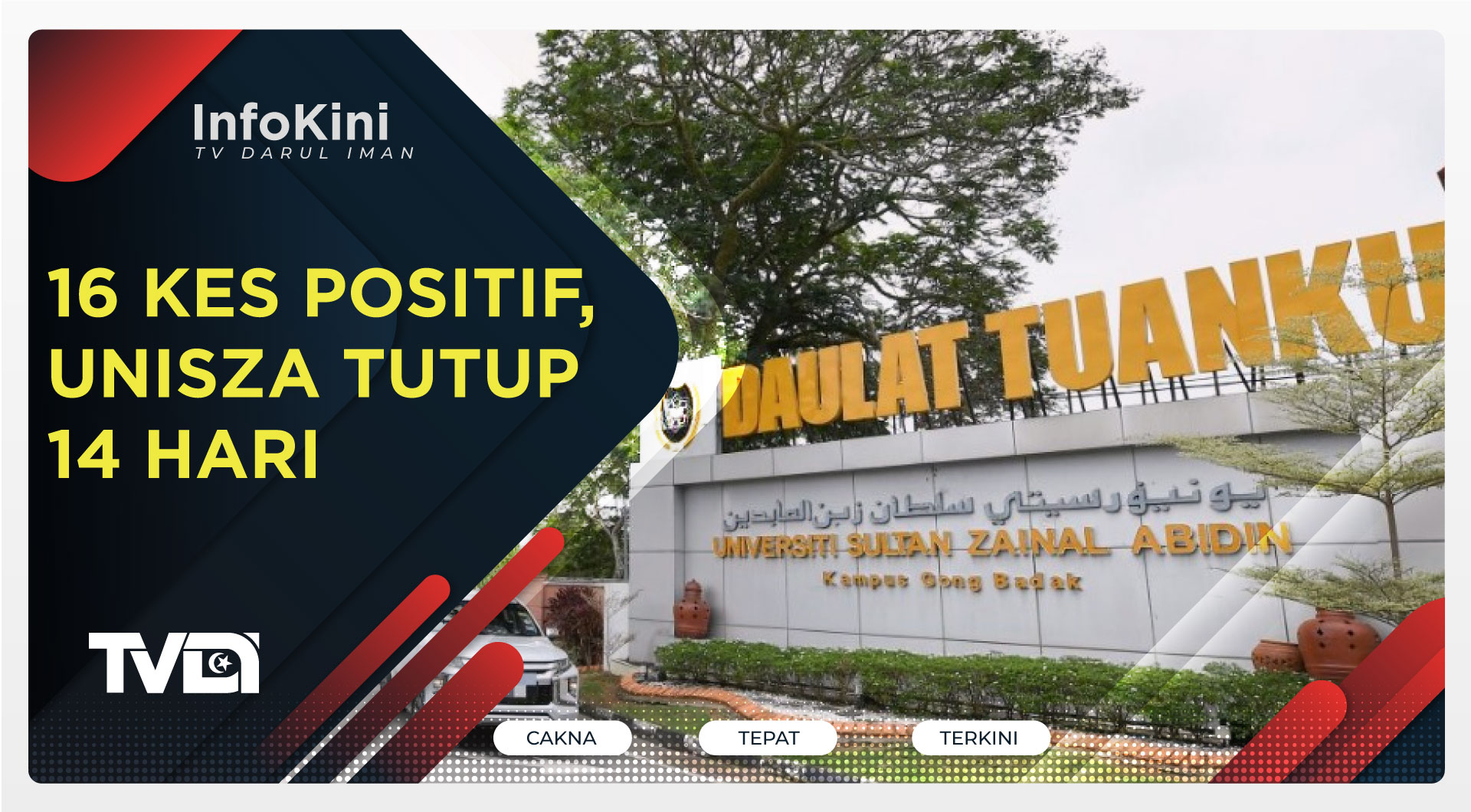 16 Kes Positif, UniSZA Tutup 14 Hari