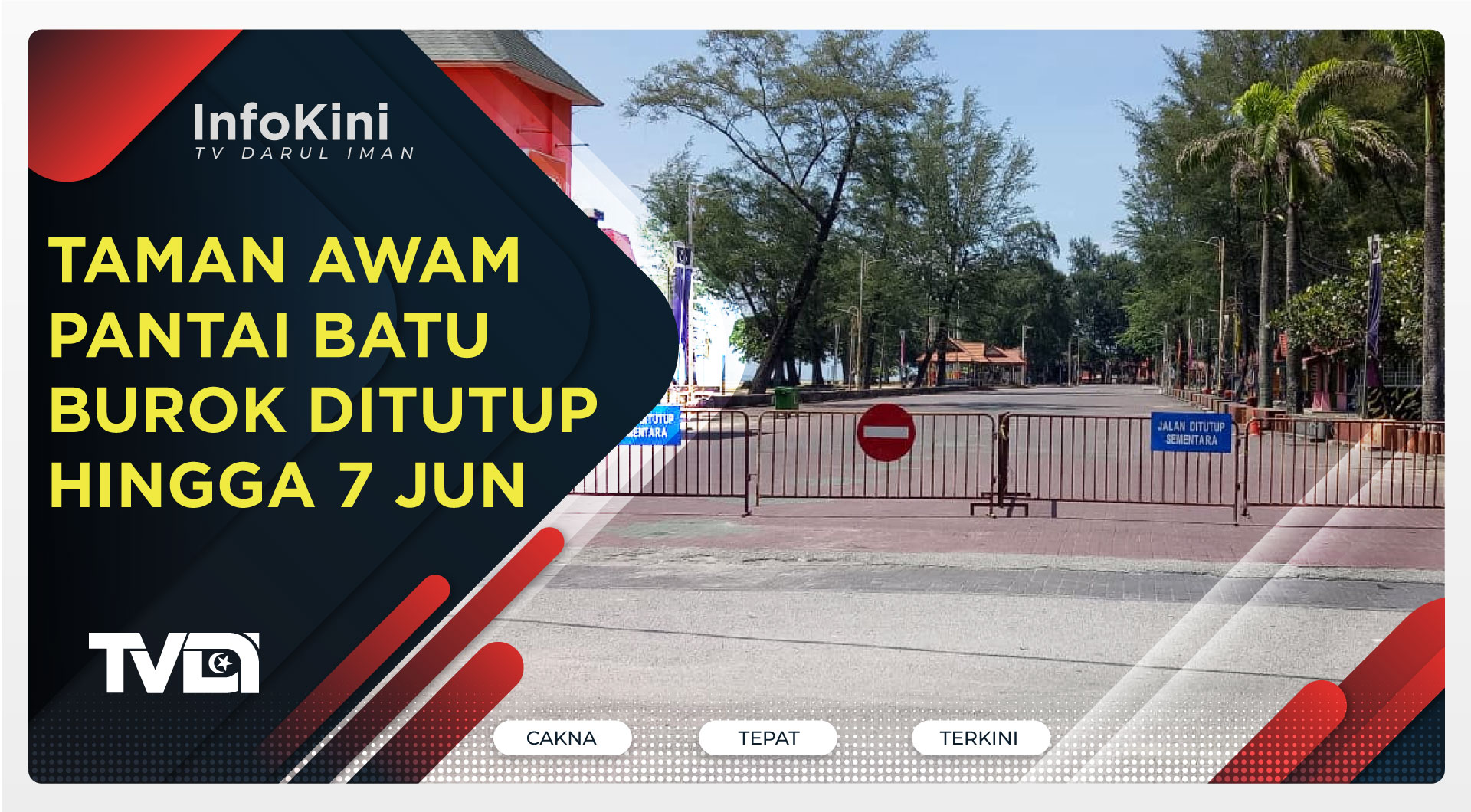 Taman Awam Pantai Batu Burok Ditutup Hingga 7 Jun