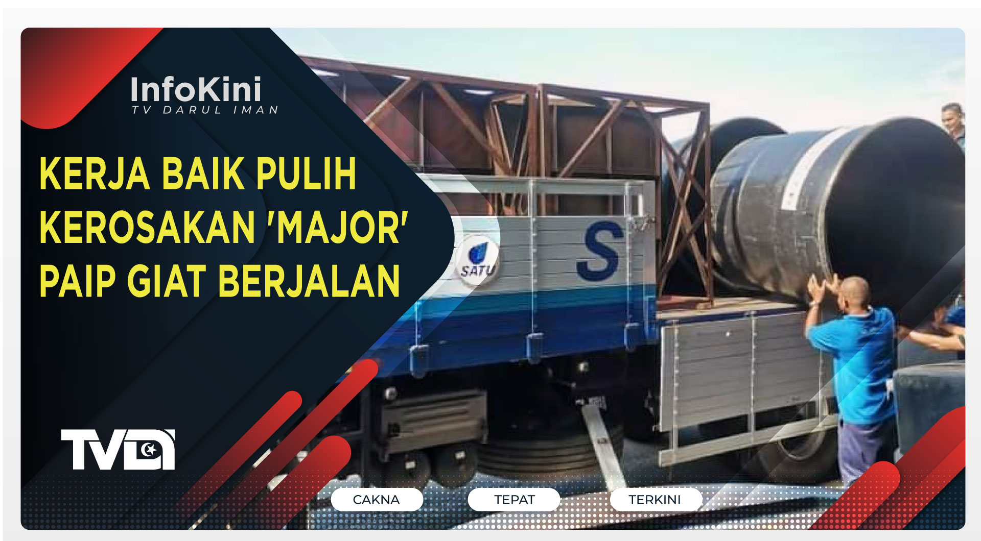 Kerja Baik Pulih Kerosakan 'Major' Paip Giat Berjalan