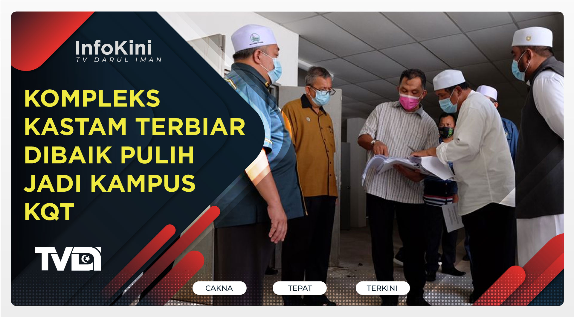 Kompleks Kastam Terbiar Dibaik Pulih Jadi Kampus KQT