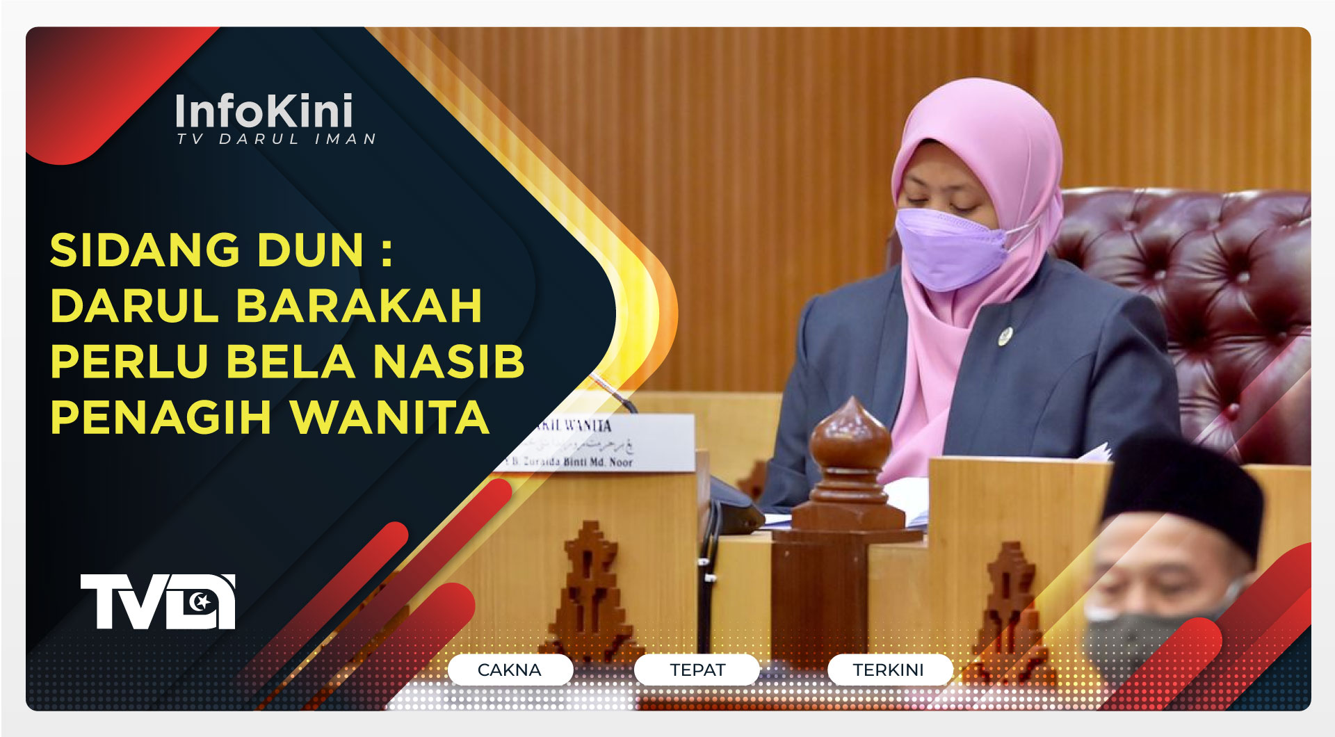 Sidang DUN : Darul Barakah Perlu Bela Nasib Penagih Wanita