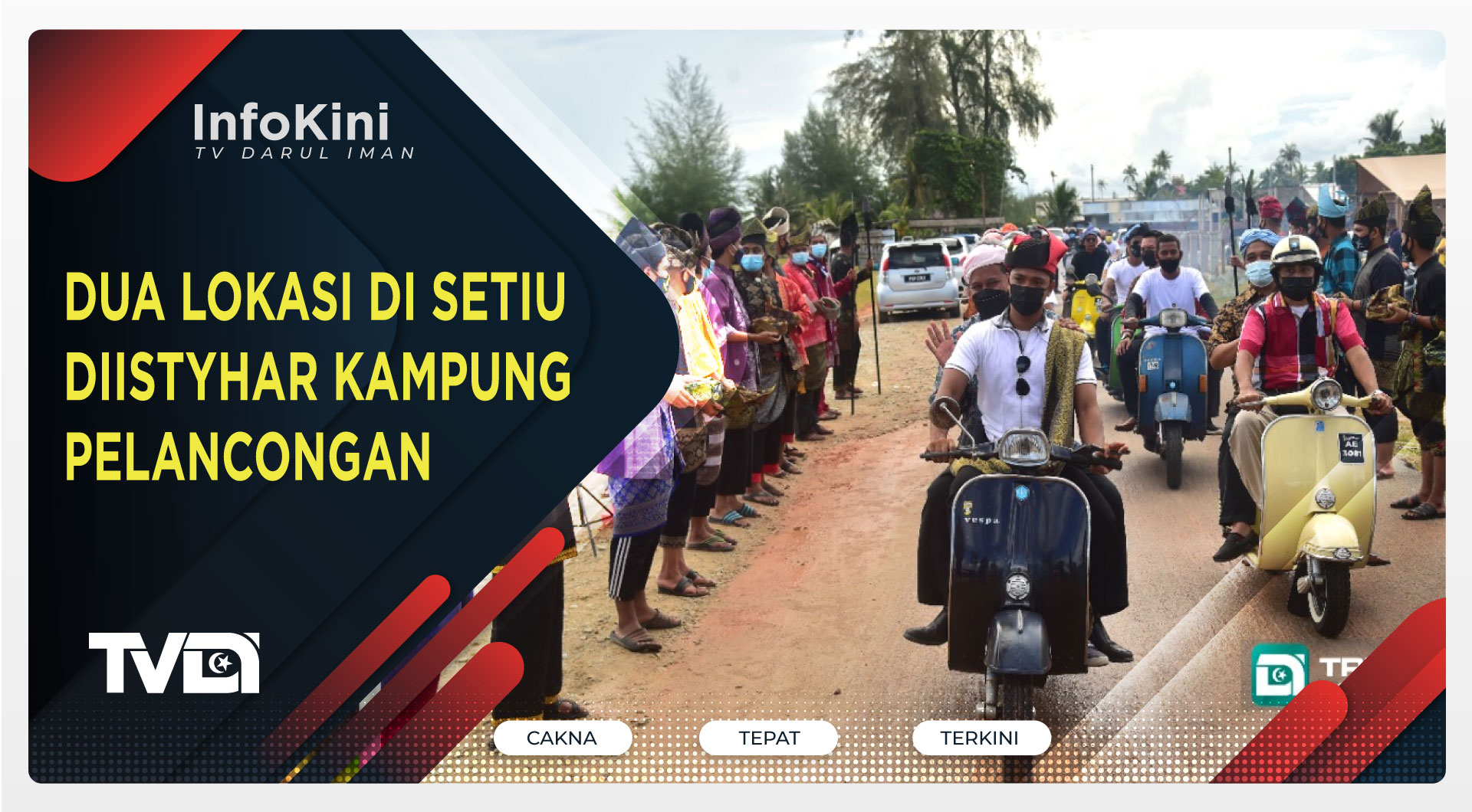 DUA LOKASI DI SETIU DIISTYHAR KAMPUNG PELANCONGAN