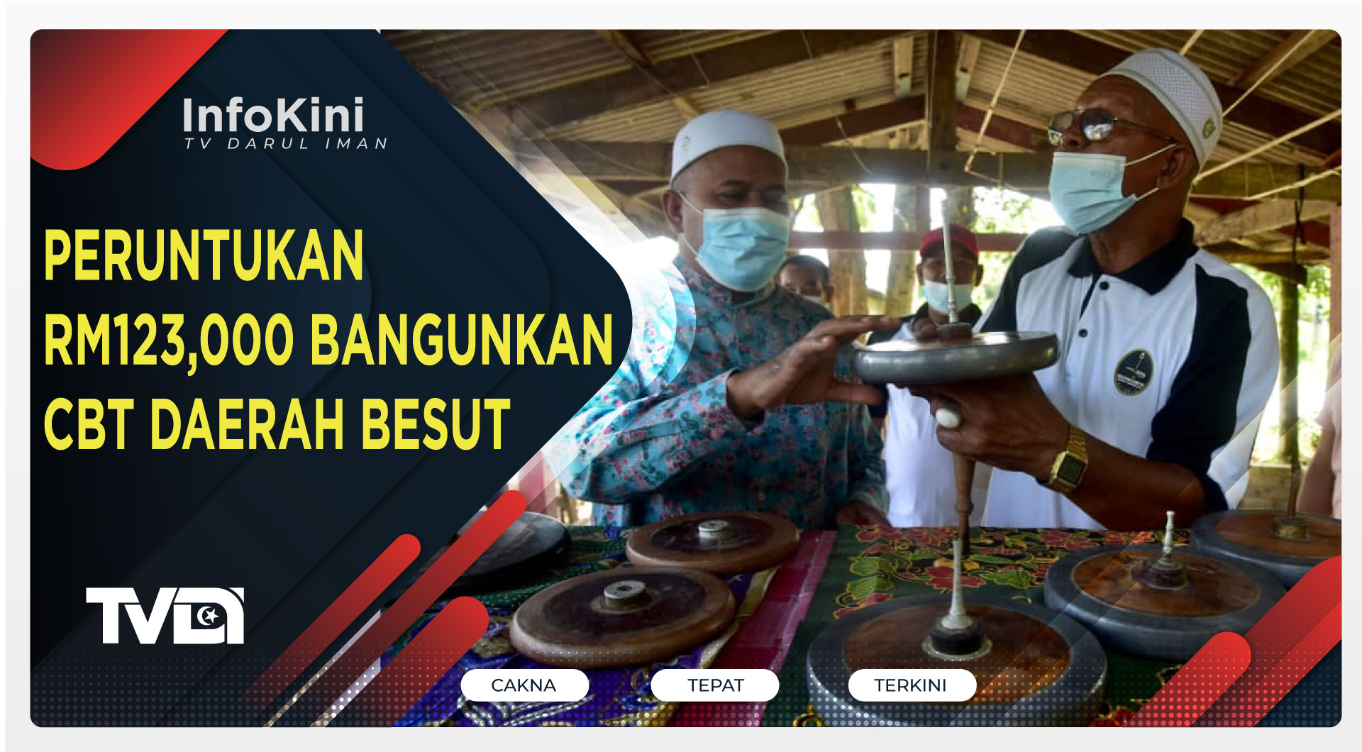 PERUNTUKAN RM123,000 BANGUNKAN CBT DAERAH BESUT