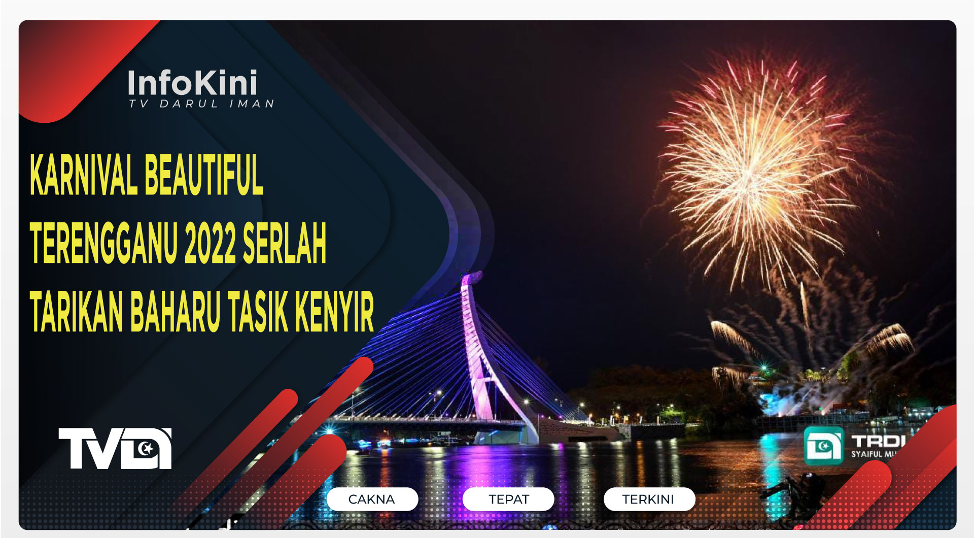 Karnival Beautiful Terengganu 2022 Serlah Tarikan Baharu Tasik Kenyir