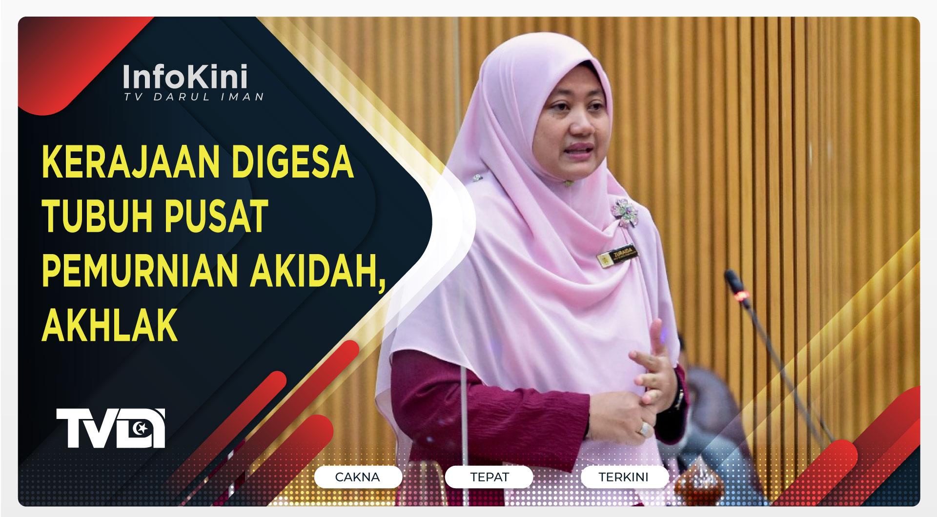 Kerajaan Digesa Tubuh Pusat Pemurnian Akidah, Akhlak