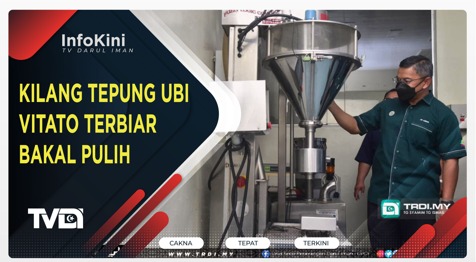 Kilang Tepung Ubi Vitato Terbiar Bakal Pulih