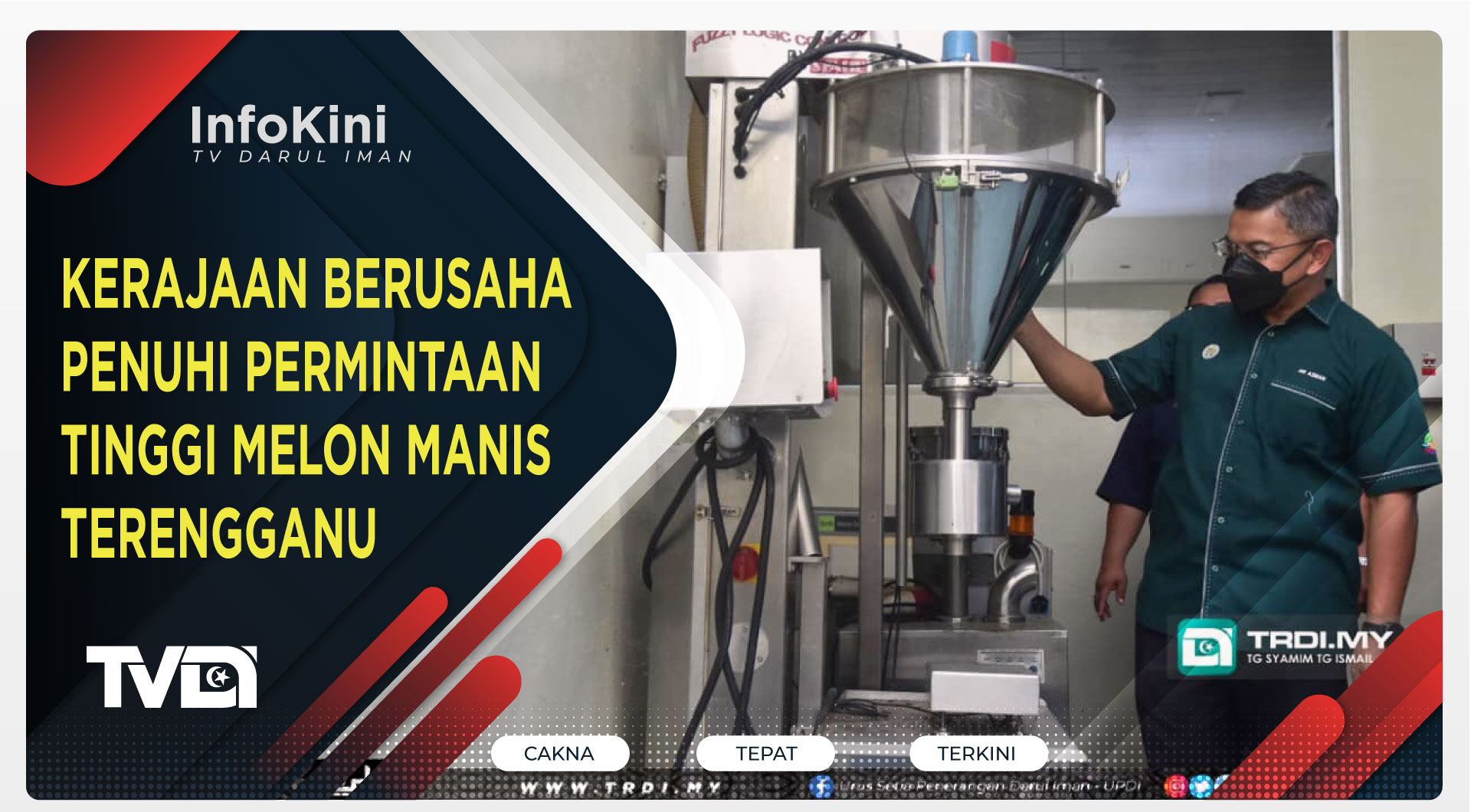 Kerajaan Berusaha Penuhi Permintaan Tinggi Melon Manis Terengganu