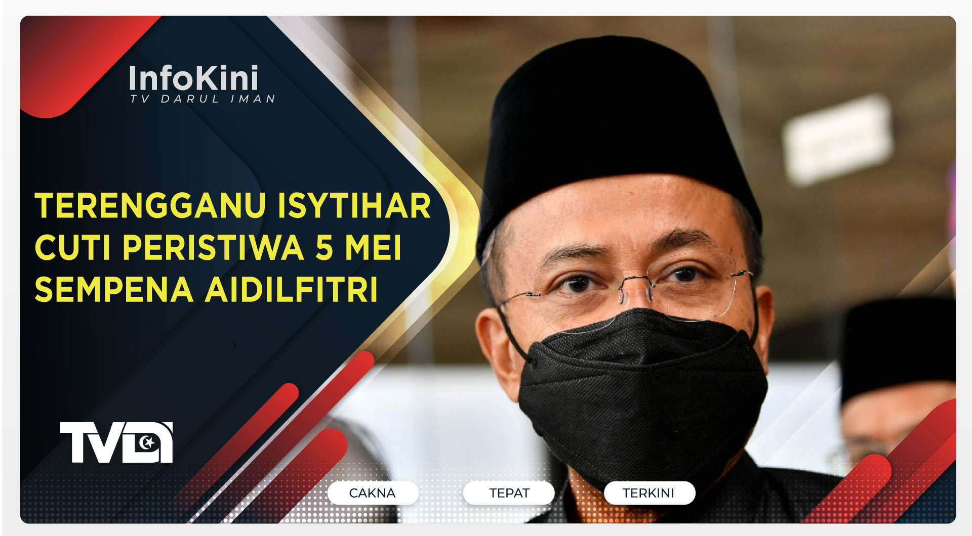 Terengganu Isytihar Cuti Peristiwa 5 Mei Sempena Aidilfitri