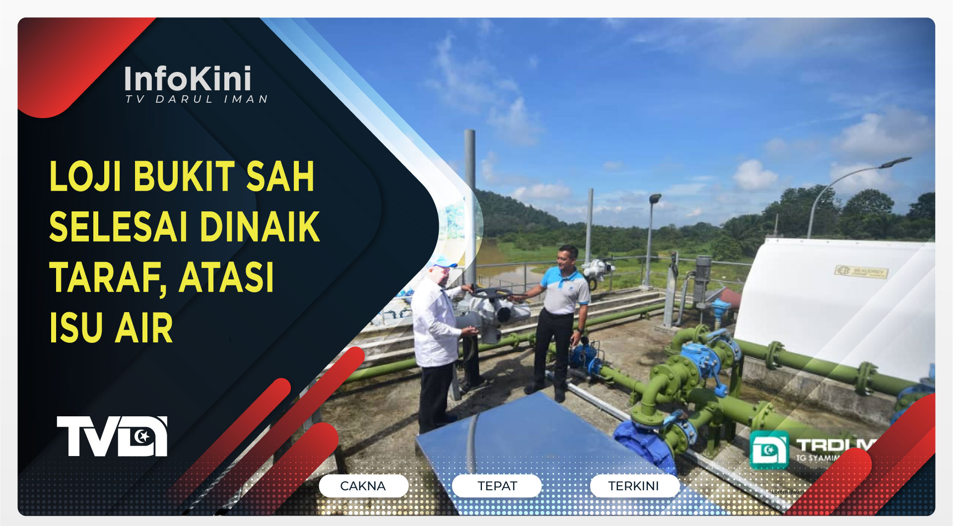 Loji Bukit Sah Selesai Dinaik Taraf, Atasi Isu Air