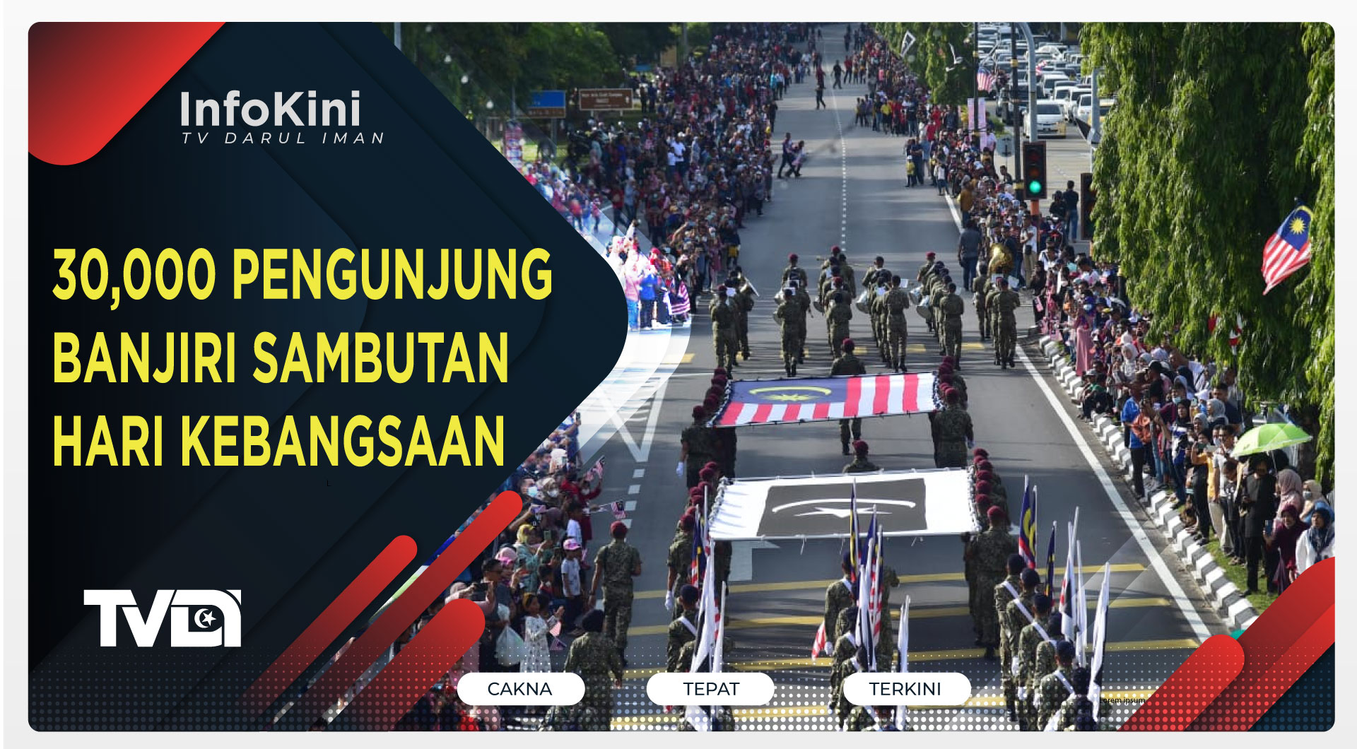 30,000 Pengunjung Banjiri Sambutan Hari Kebangsaan