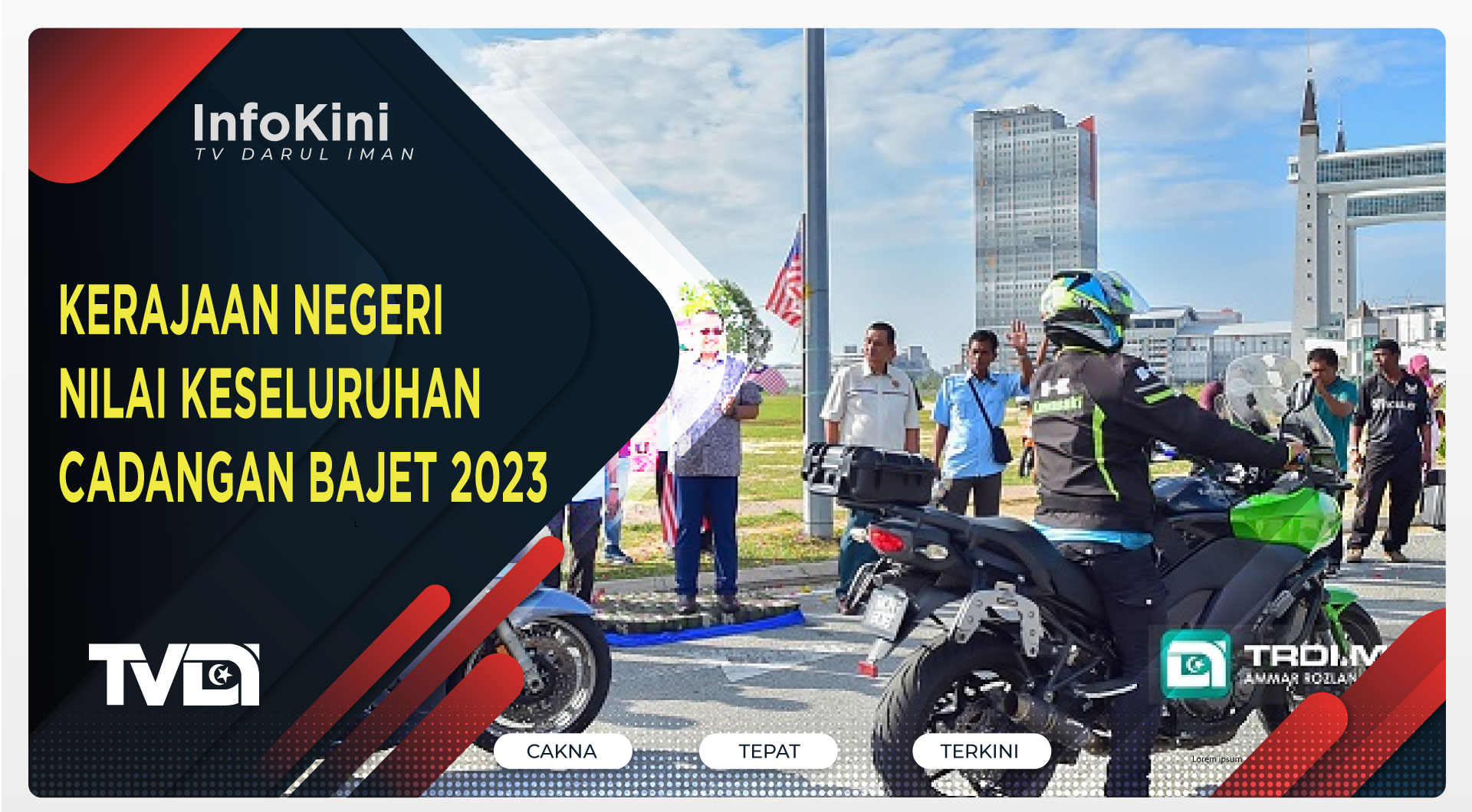 Kerajaan Negeri Nilai Keseluruhan Cadangan Bajet 2023