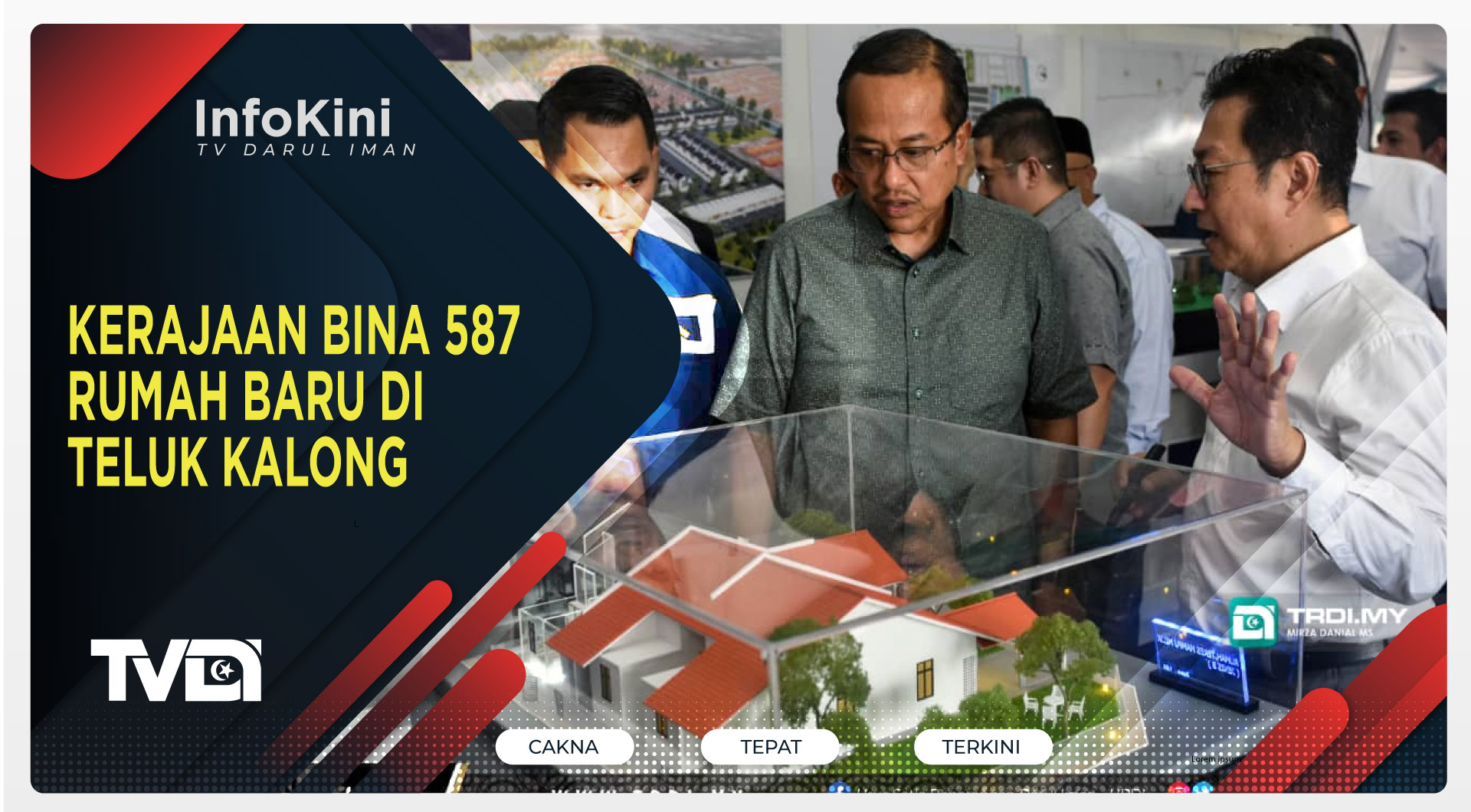 Kerajaan Bina 587 Rumah Baru di Teluk Kalong
