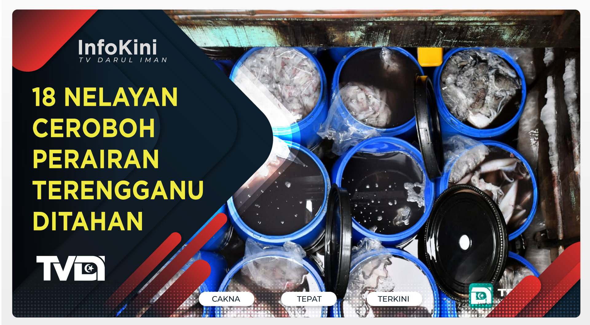 18 Nelayan Ceroboh Perairan Terengganu Ditahan