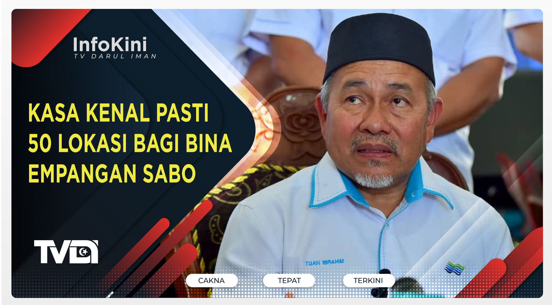 KASA Kenal Pasti 50 Lokasi Bagi Bina Empangan Sabo