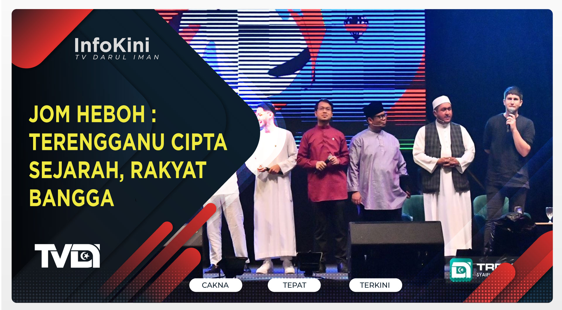 Jom Heboh : Terengganu Cipta Sejarah, Rakyat Bangga