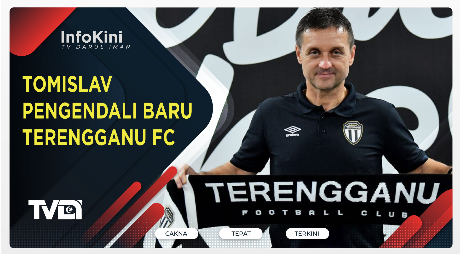 Tomislav Pengendali Baru Terengganu FC
