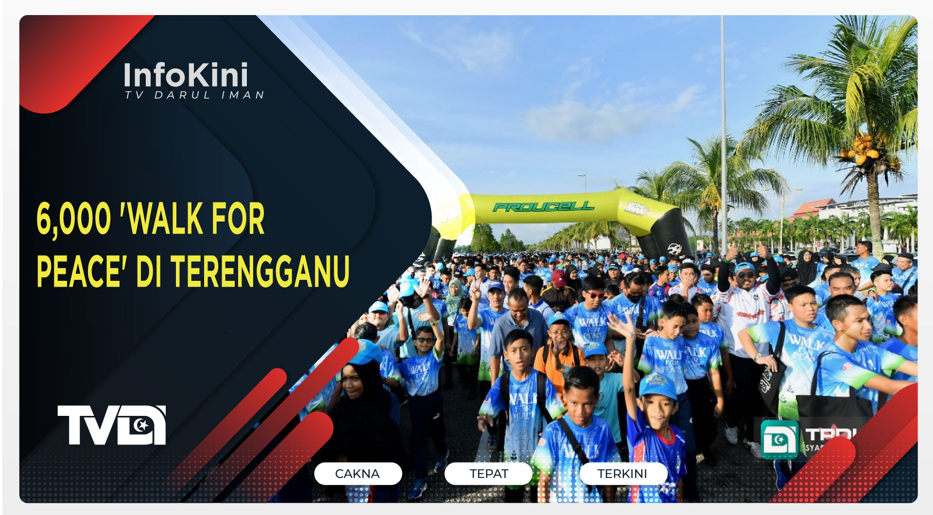 6,000 'Walk For Peace' Di Terengganu