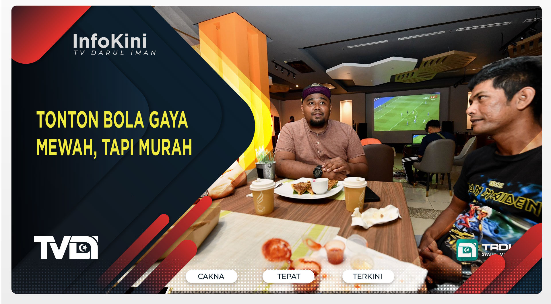 Tonton Bola Gaya Mewah, Tapi Murah