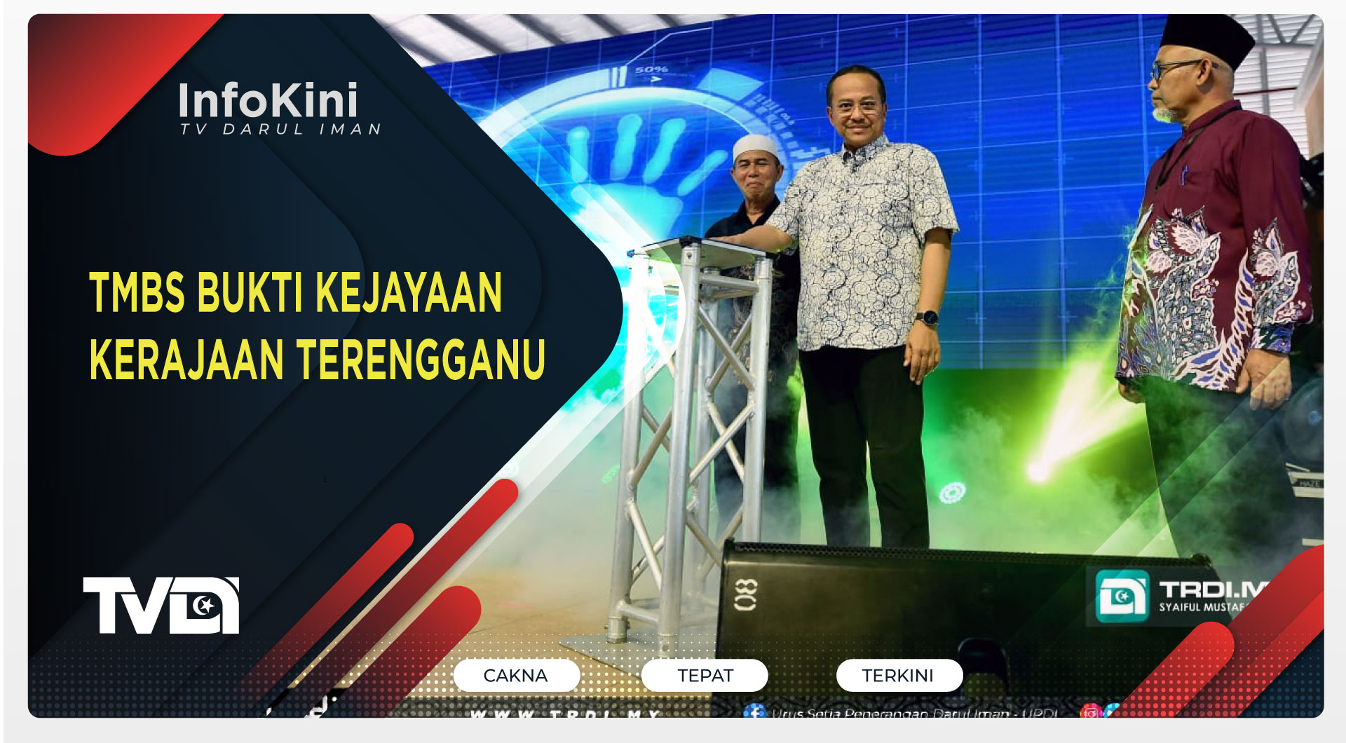 TMBS Bukti Kejayaan Kerajaan Terengganu