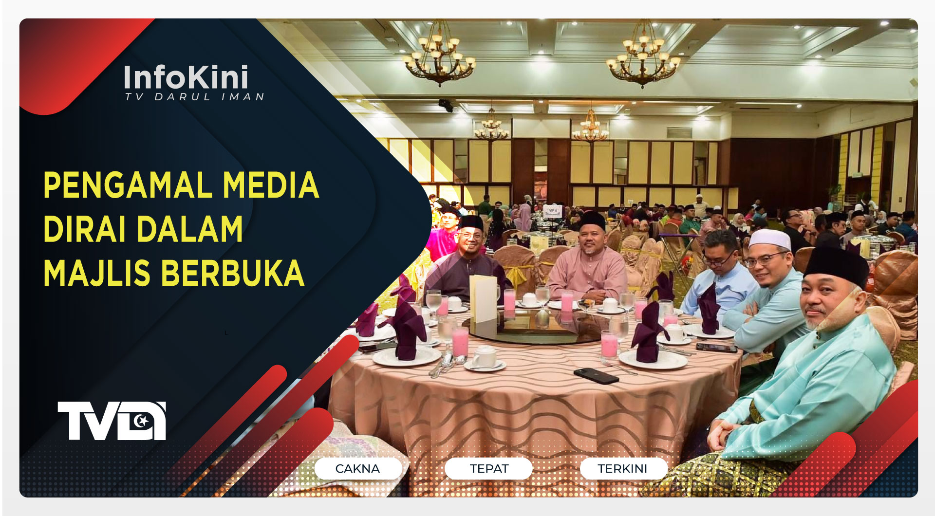 Pengamal Media Dirai Dalam Majlis Berbuka