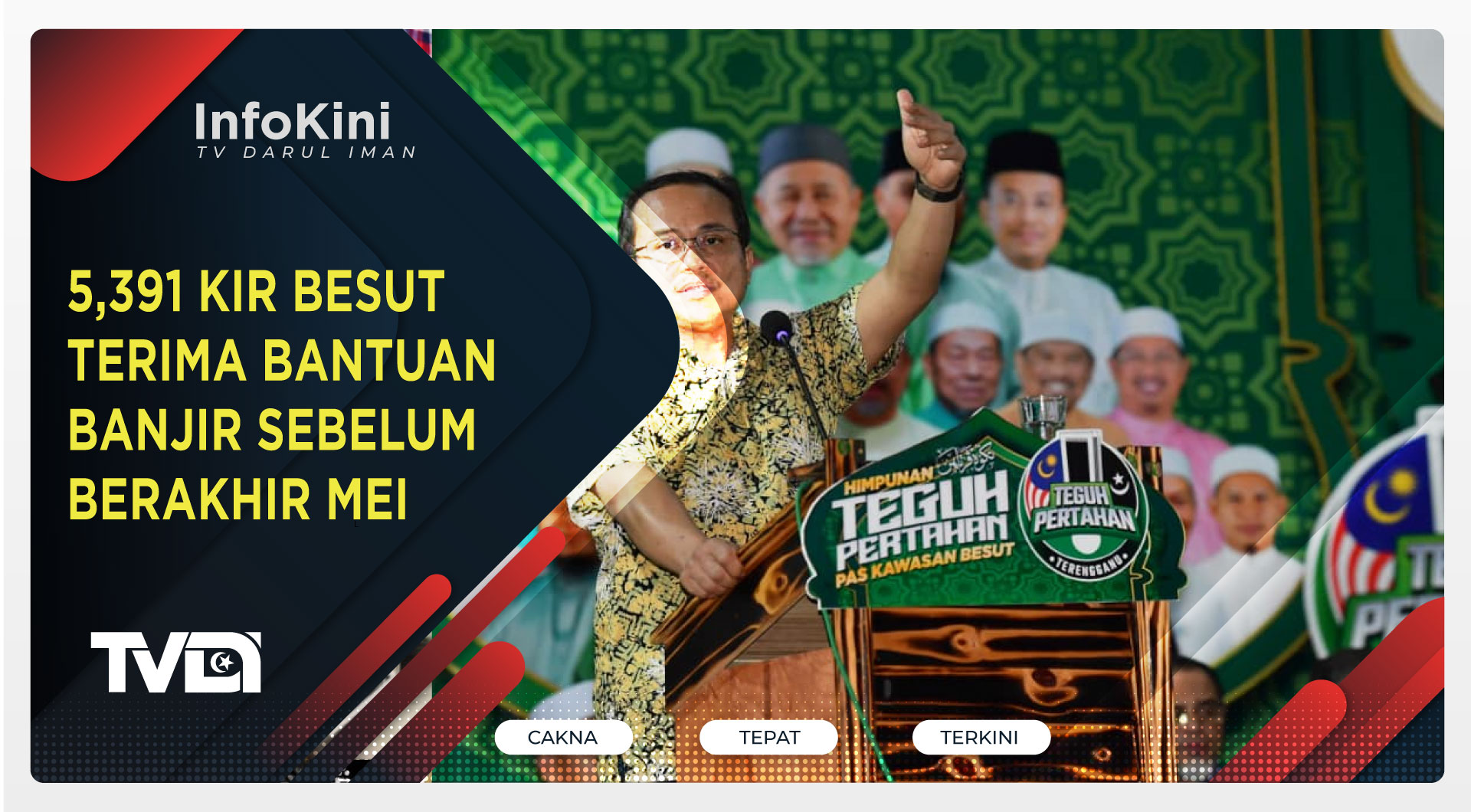 5,391 KIR Besut Terima Bantuan Banjir Sebelum Berakhir Mei