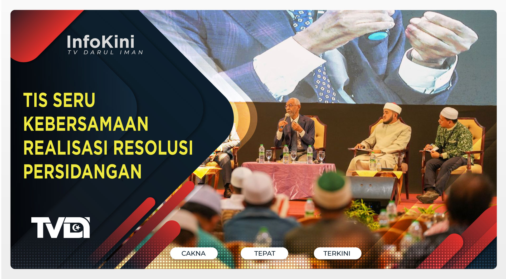 TIS Seru Kebersamaan Realisasi Resolusi Persidangan