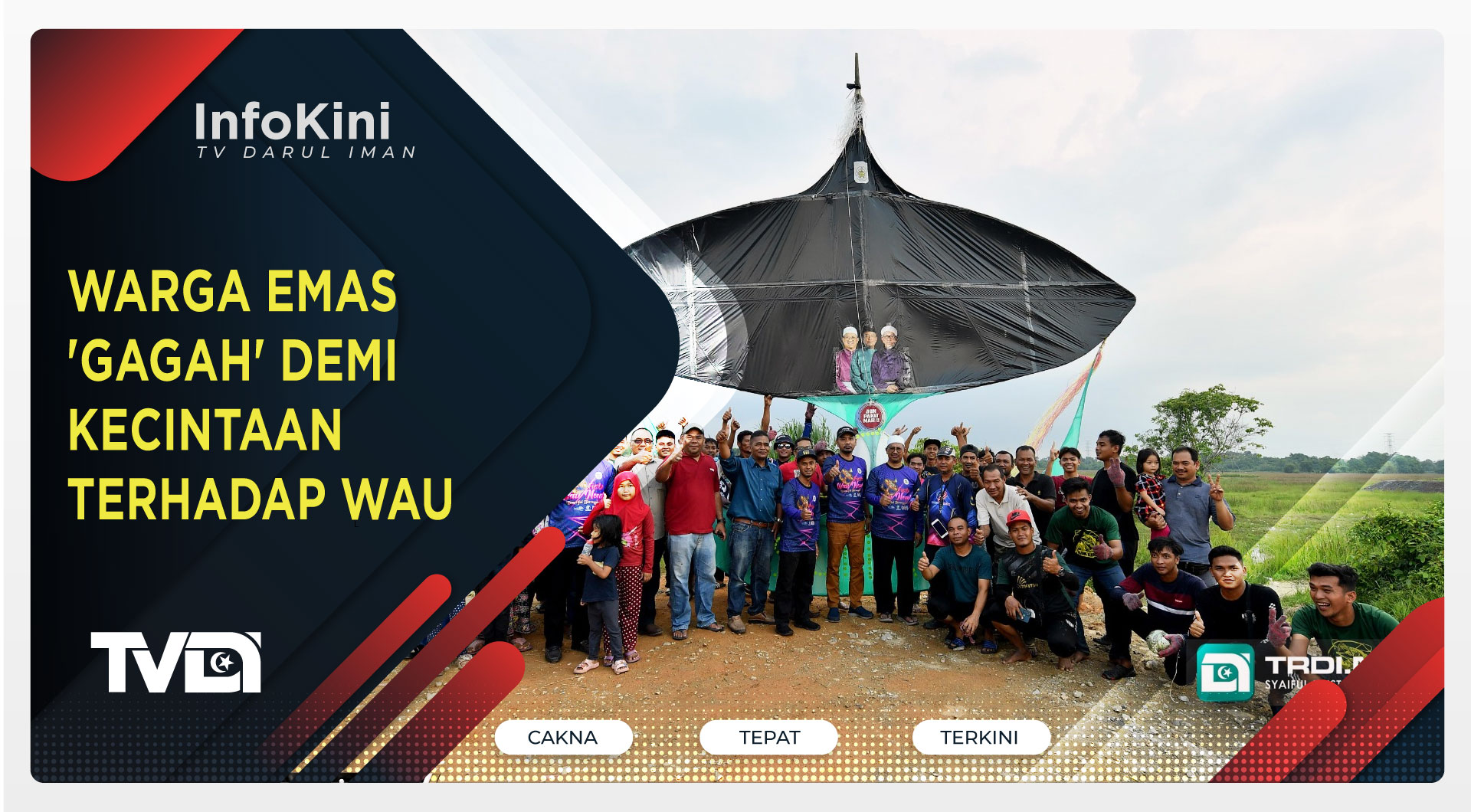 Warga Emas 'Gagah' Demi Kecintaan Terhadap Wau