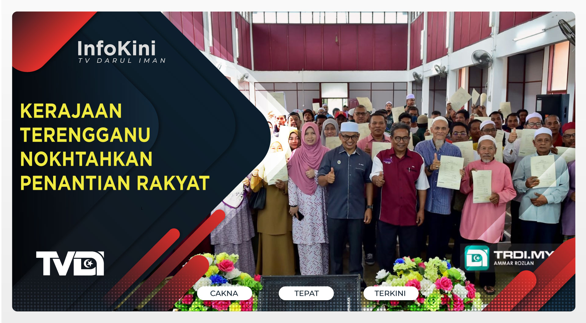 Kerajaan Terengganu Nokhtahkan Penantian Rakyat