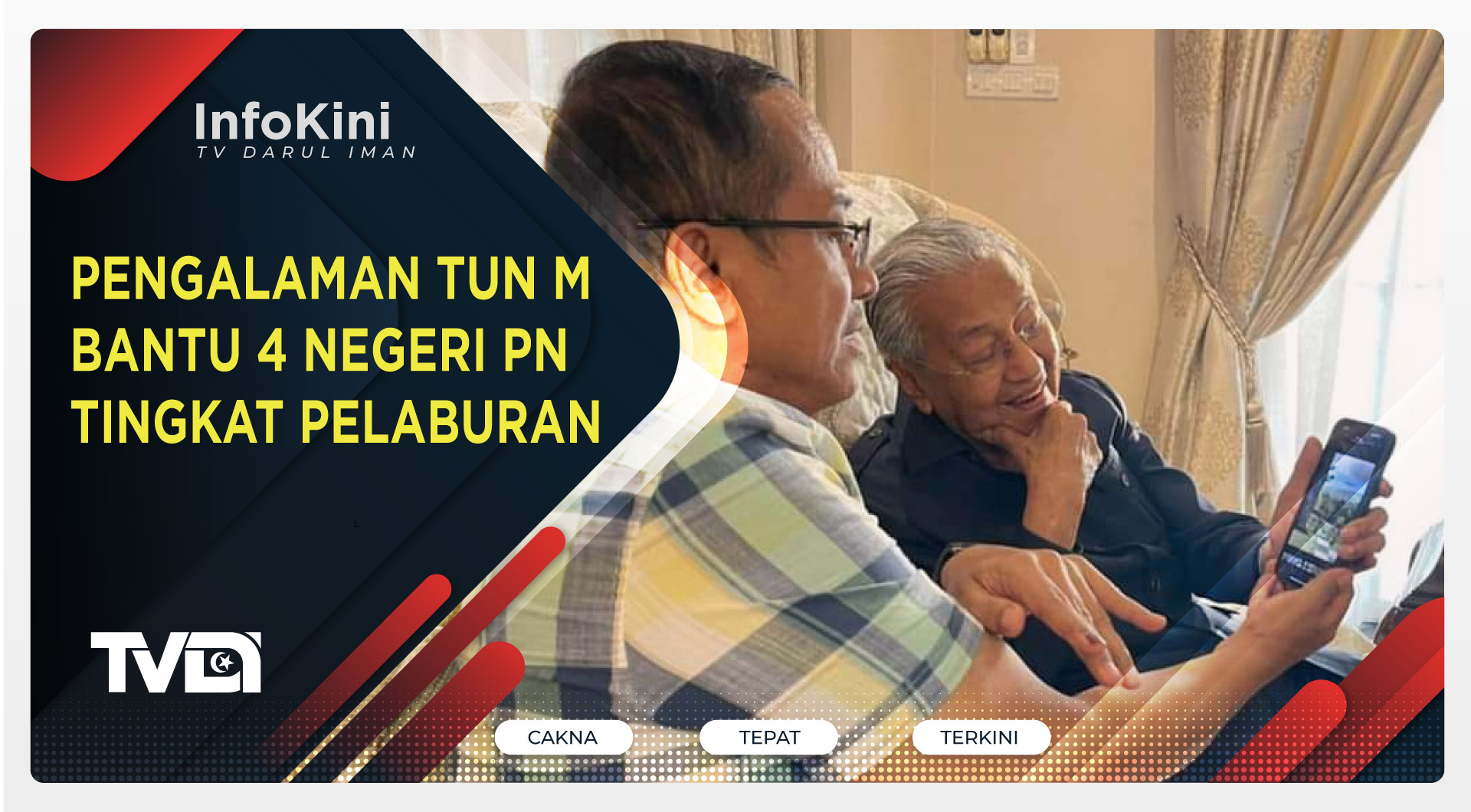 Pengalaman Tun M Bantu 4 Negeri PN Tingkat Pelaburan