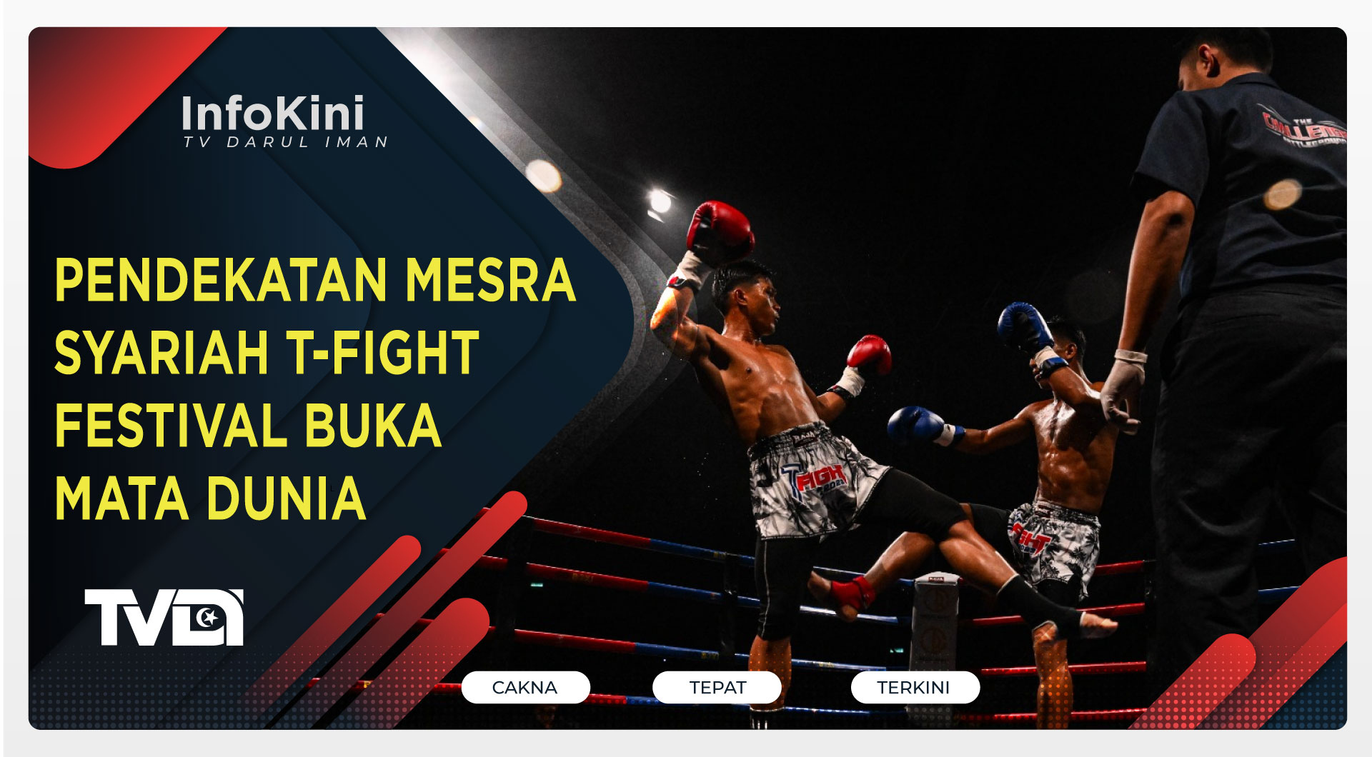 Pendekatan Mesra Syariah T-Fight Festival Buka Mata Dunia