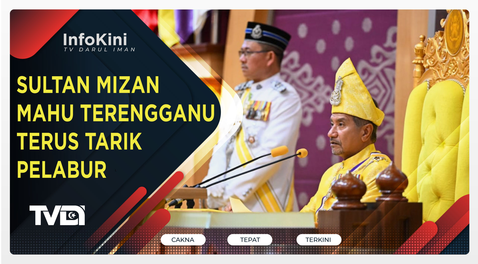 Sultan Mizan Mahu Terengganu Terus Tarik Pelabur