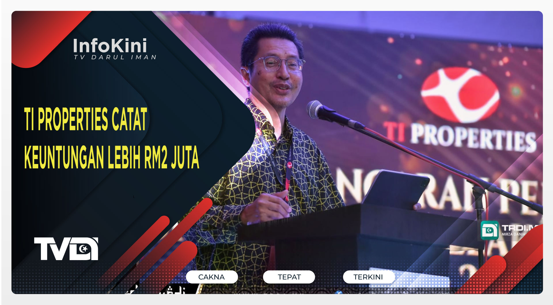 TI Properties Catat Keuntungan Lebih RM2 Juta