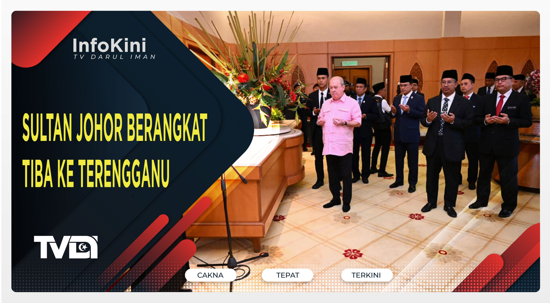Sultan Johor Berangkat Tiba ke Terengganu