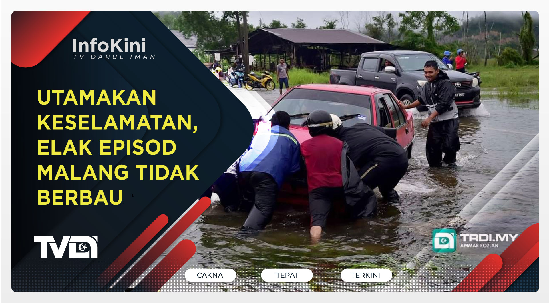 Utamakan Keselamatan, Elak Episod Malang Tidak Berbau