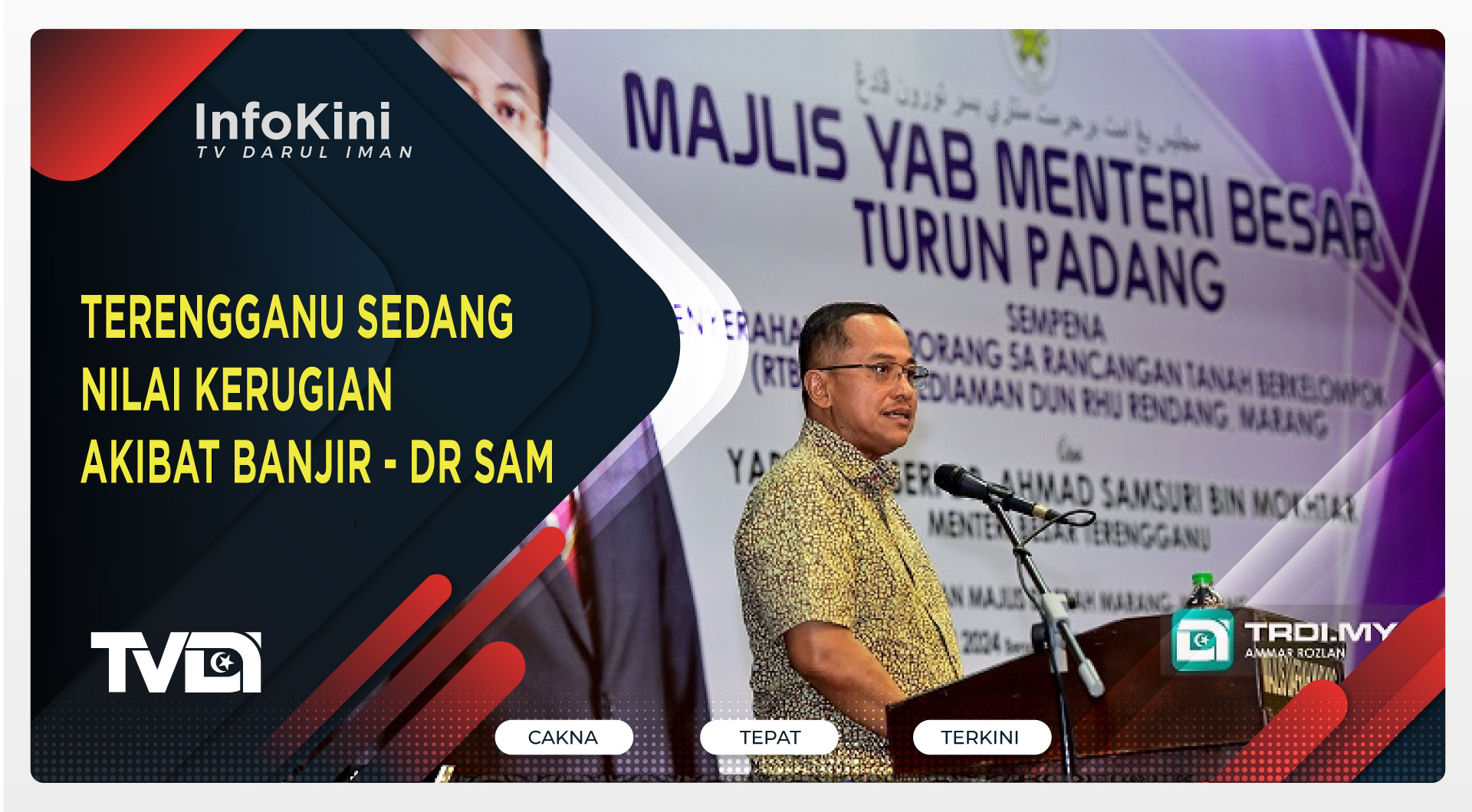 Terengganu Sedang Nilai Kerugian Akibat Banjir - Dr Sam