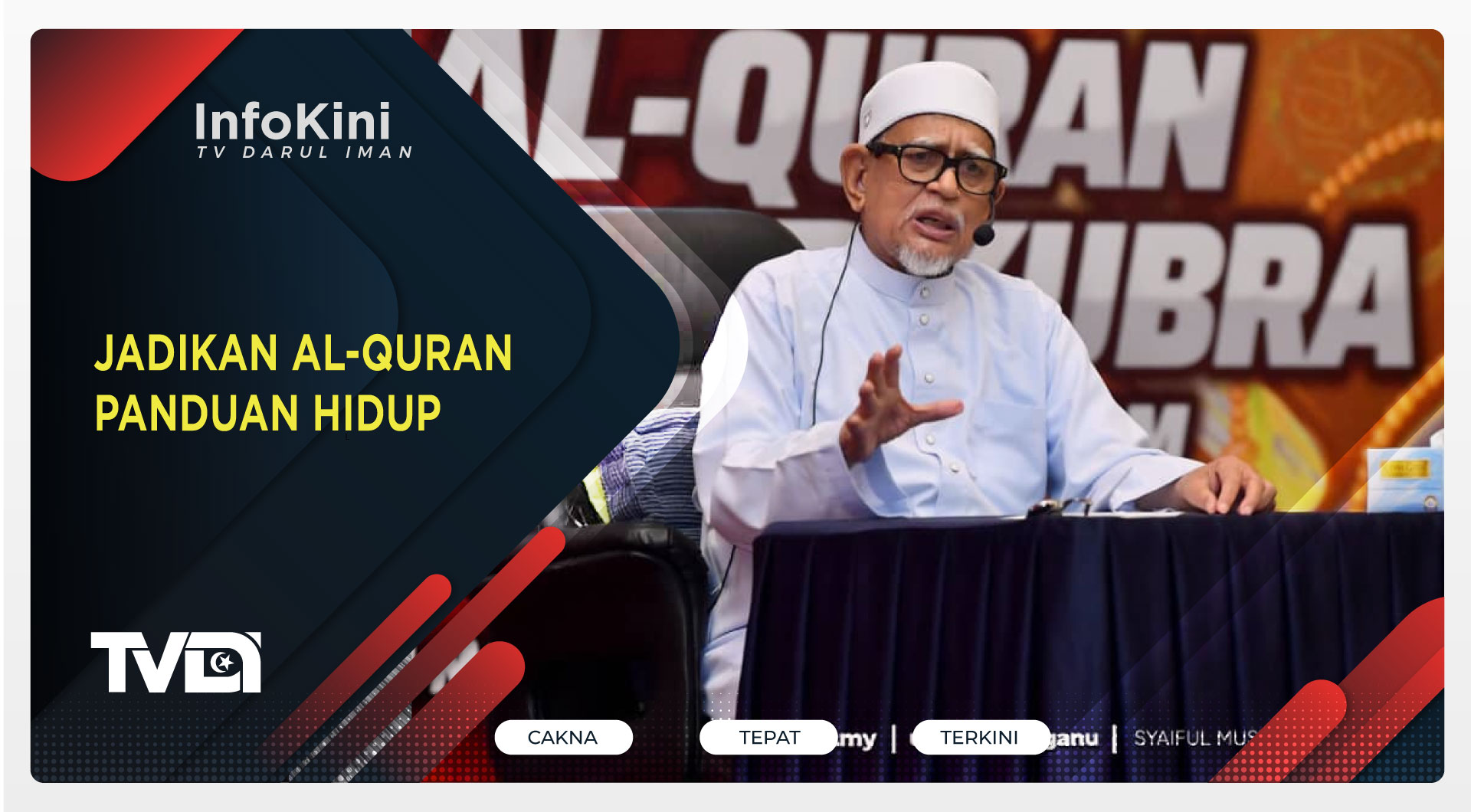 Jadikan Al-Quran Panduan Hidup