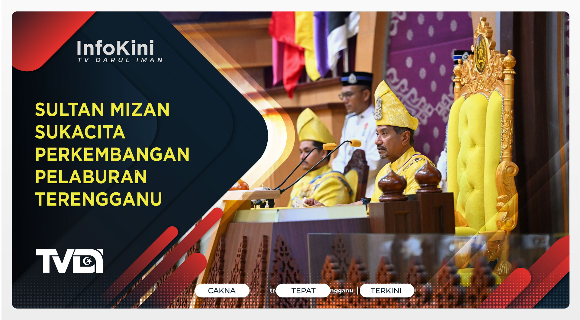 Sultan Mizan Sukacita Perkembangan Pelaburan Terengganu