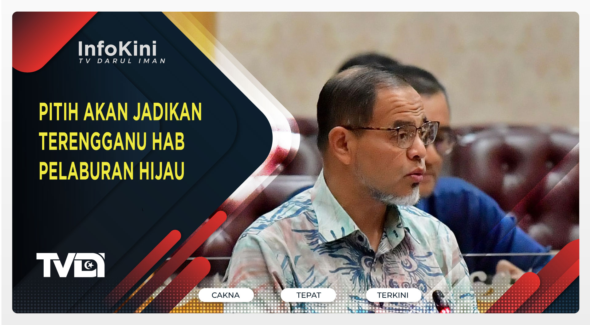 PITIH Akan Jadikan Terengganu Hab Pelaburan Hijau