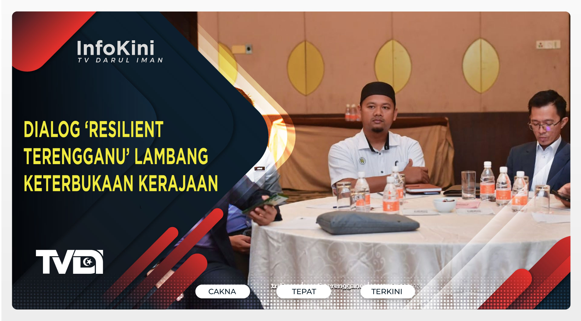 Dialog ‘Resilient Terengganu’ Lambang Keterbukaan Kerajaan