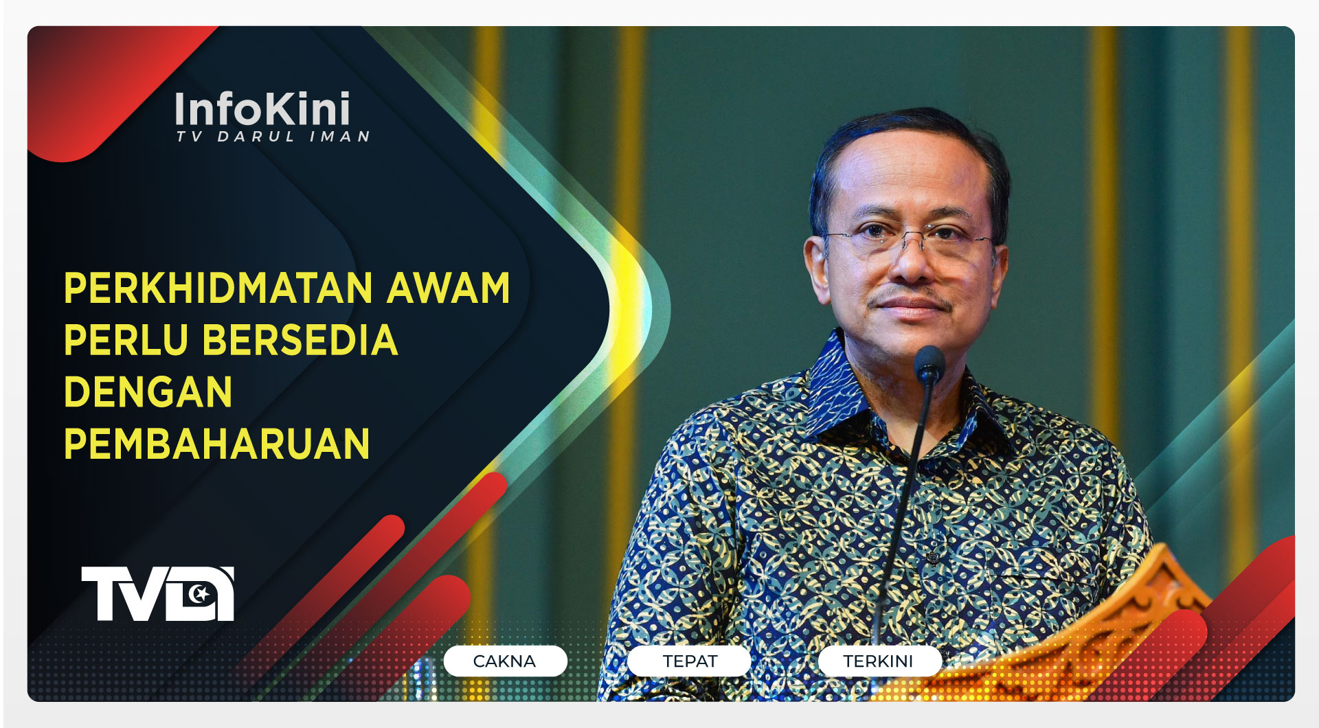 Perkhidmatan Awam Perlu Bersedia Dengan Pembaharuan