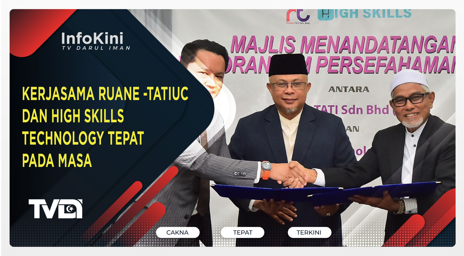 Kerjasama Ruane -TATIUC dan High Skills Technology Tepat Pada Masa