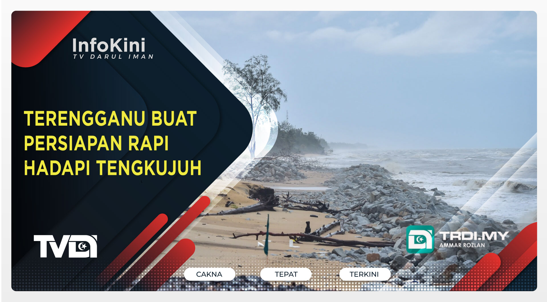 Terengganu Buat Persiapan Rapi Hadapi Tengkujuh