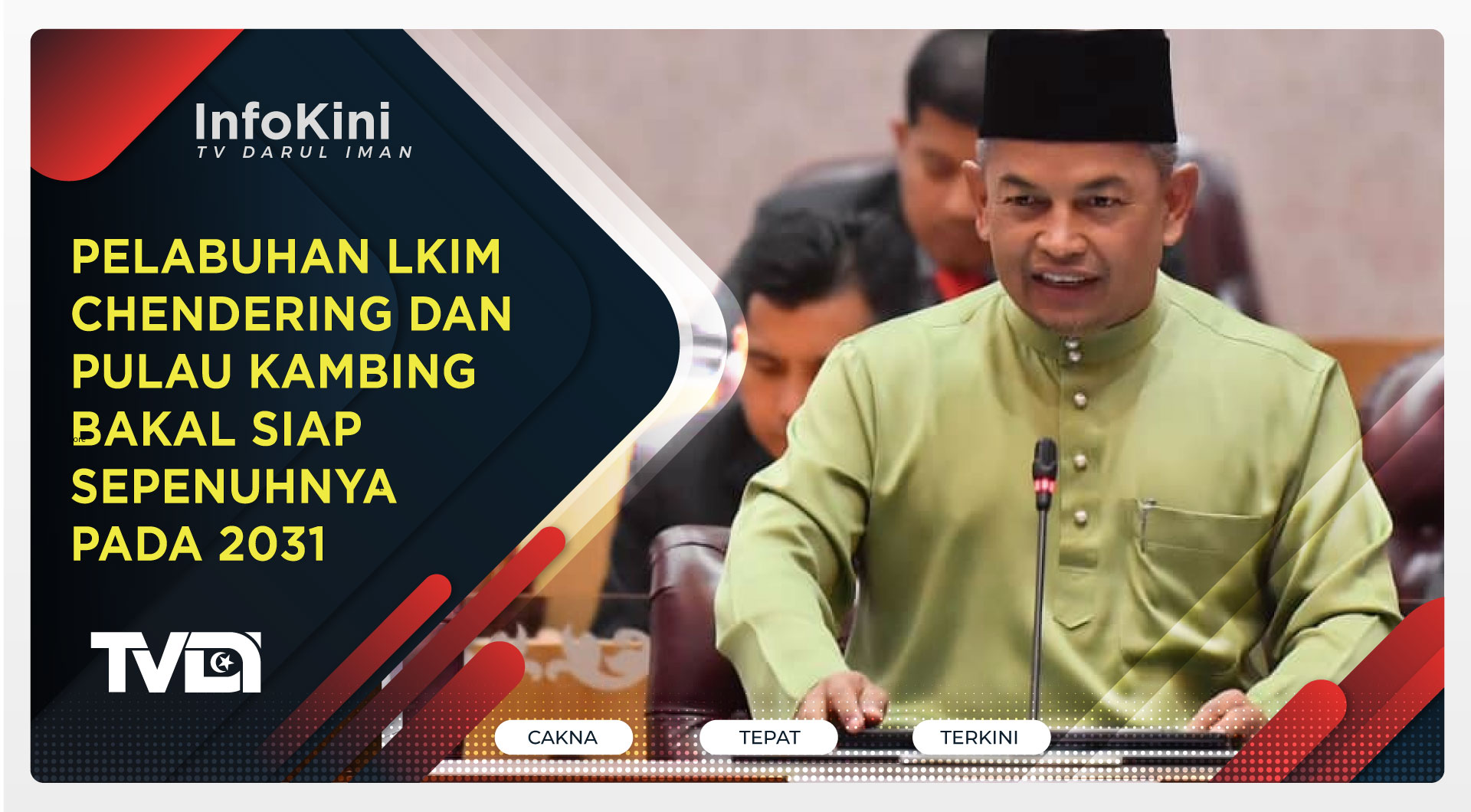 Pelabuhan LKIM Chendering dan Pulau Kambing Bakal Siap Sepenuhnya Pada 2031